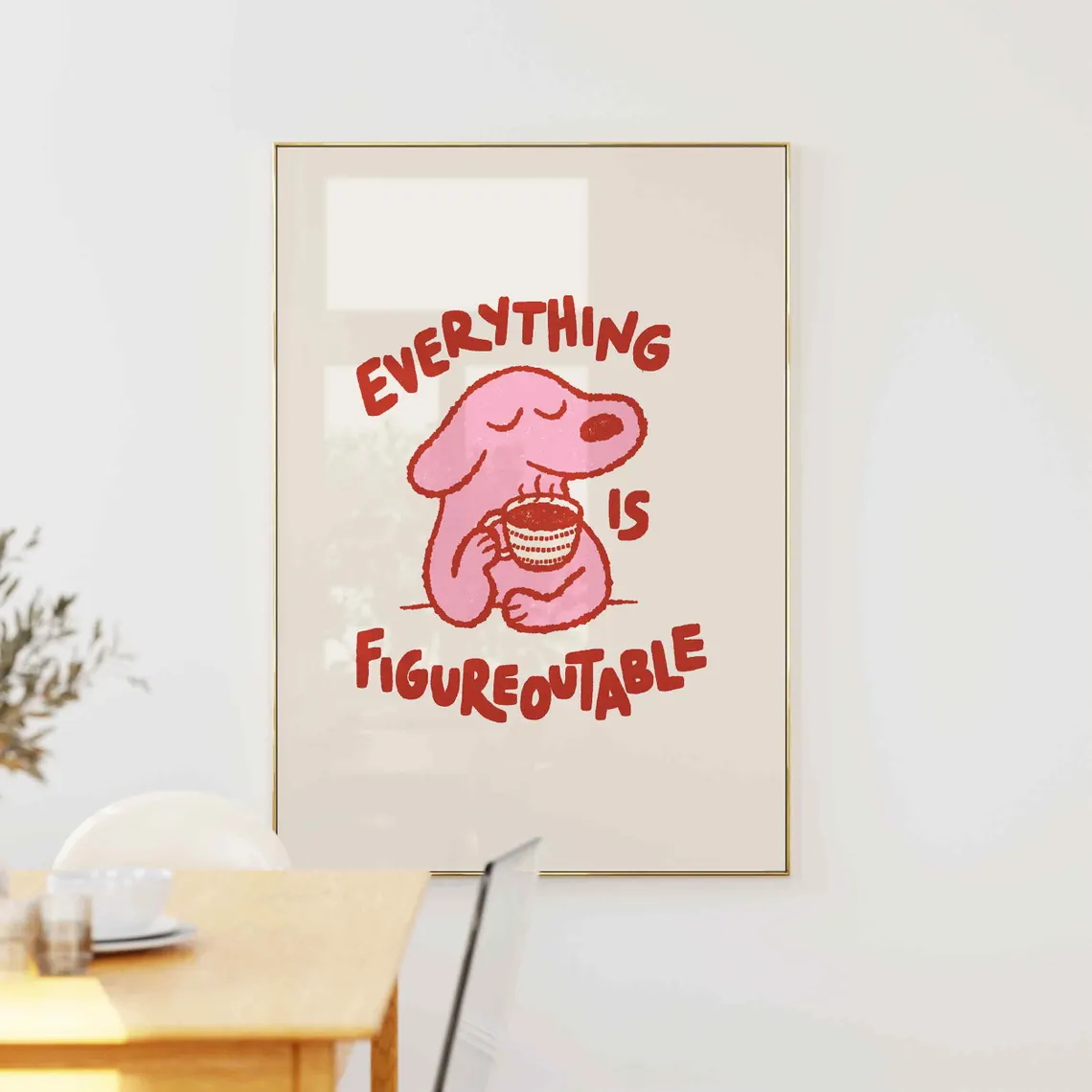 Home Decor Nepal - Everything Is Figureoutable Modern Positive Wall