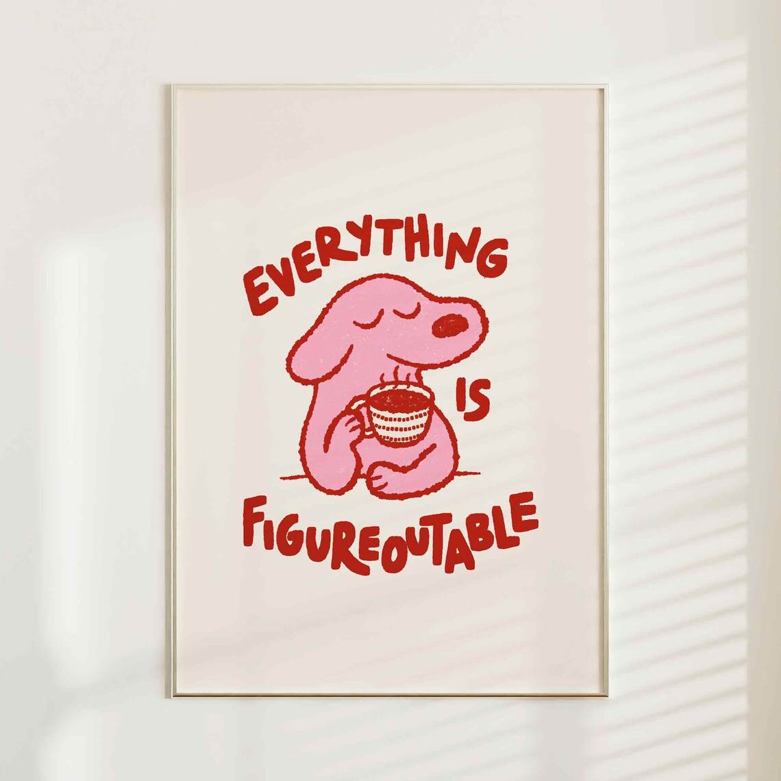 Everything Is Figureoutable Mo - Home Decor Nepal review and price